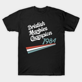 British Marbles Champion 1984 80s Nostalgia T-Shirt